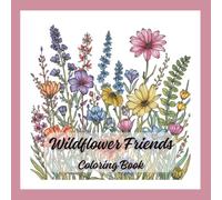 Wildflower Friends: Coloring Book