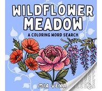 Wildflower Meadow: A Calming Colouring Word Search for Mindfulness and Stress Relief (Cute Coloring Word Searches)