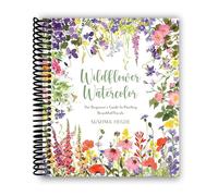 Wildflower Watercolor: The Beginner’s Guide to Painting Beautiful Florals [Spiral-bound] Sushma Hegde