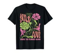 Wildflower Wild Love Donde Las Flores florecen Boho Floral Camiseta