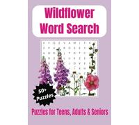 Wildflower Word Search Puzzle Book: Word Searches with Easy to Read Print about Wildflowers, Native Plants and More | 6x9 inches, 110 pages| 50+ puzzles...Gift for Vacations, Holidays and Leisure Time