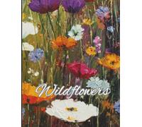 Wildflowers: A Faux Vintage Interior Design Book | Stylish Decorative Book for Coffee Tables & Bookshelves | Home Décor | Lined Pages Interior | 8.5” x 11” | 400 Pages