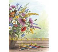 Wildflowers and Butterflies Coloring Book