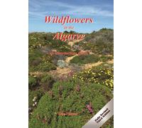 Wildflowers in the Algarve: an introductory guide