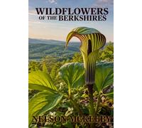 Wildflowers of the Berkshires (Natural History)