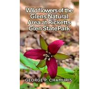 Wildflowers of the Glens Natural Area at Ricketts Glen State Park