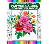 Wildflowers to Color, Wildflower Garden - Coloring Book, Natural Beauty: Wildflowers Coloring Book: Natural Beauty: Wildflowers Coloring Book