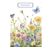 Wildflowers with Butterflies: A Whimsical Lined Journal for Inspiration, Reflection, and Creative Expression: 100 Blank Lined Pages | 6x9 inches | Personalized First Page | Boutique Gift