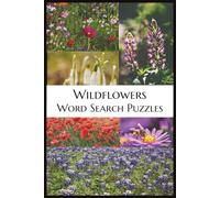 Wildflowers Word Search Puzzles: 55 puzzles and 495 unique wildflower names