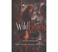 Wildhearts: The Girl Who Cracked: 1