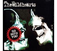 Wildhearts, The - So Into You [Import]