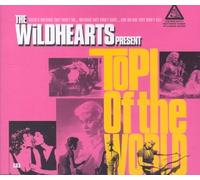 Wildhearts, The - Top of the World