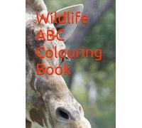 Wildlife ABC Colouring Book for Kids (Ages 2-6)