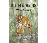 Wildlife Adventure Word Search: Puzzles for Adults, Seniors and Teens | 112 pages, 6x9 inches, 85 puzzles, Solutions included | Gift for Vacation, Holiday or Relaxation.