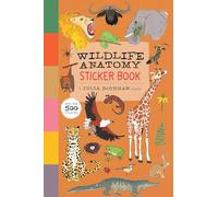Wildlife Anatomy Sticker Book: A Julia Rothman Creation: More than 500 Stickers