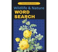 Wildlife and Nature Word Search Puzzle Book: 6x9 inches, 100 pages | 500 Words