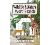 Wildlife and Nature Word Search Puzzle Book: Word Searches with Easy to Read Print about all things Wildlife, Nature, the Environment and More | 6x9 ... Gift for Vacations, Holidays and Free Times