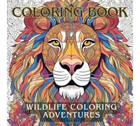 Wildlife Coloring Adventures - Coloring Book