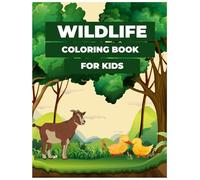 Wildlife Coloring Book: Best Animal Coloring Book for Kids: Large Print, Single-Sided (8.5x11 in) | 25 Fun Coloring Pages (Color The Wild : Best Kids ... with Exciting Animal Coloring Sheets)
