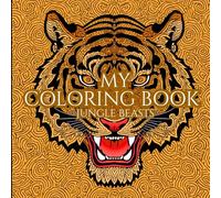 Wildlife Coloring Book for Adults: Powerful Animals of the Wild: Bold Line Art of Tigers, Lions, Cheetahs, Panthers, Crocodiles, Elephants & More | Relaxing and Creative Animal Coloring Pages