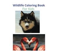 Wildlife Coloring Book: For Kids