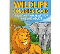 Wildlife Coloring Book: For Kids & Adults