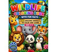 Wildlife Coloring Book for Kids Ages 4-8: 30 Amazing Animals to Color and Learn with Fun Facts