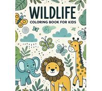 Wildlife coloring book for kids: Fun and easy coloring pages for kids