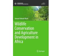 Wildlife Conservation and Agriculture Development in Africa (Sustainable Development Goals Series)
