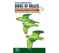 Wildlife Conservation Society Birds of Brazil: The Atlantic Forest of Southeast Brazil, Including São Paulo and Rio De Janeiro: VOLUME 2 (WCS Birds of Brazil Field Guides)
