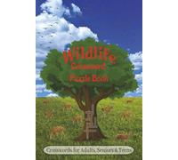 Wildlife Crossword Puzzle Book: Engaging Crosswords with Large Print | 6x9 inches, 120 pages | Over 50 Puzzles … Great Gift for Travel, Holidays, and Leisure Time