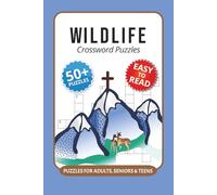 Wildlife Crossword Puzzles: Crossword Puzzles with Easy to Read Print about Wildlife, Animals, Animal Ecosystems and More I 6x9 inches, 120 pages I ... bird watchers, hikers and nature enthusiasts