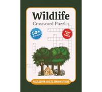 Wildlife Crossword Puzzles: Crossword Puzzles with Easy to Read Print about Wildlife, Animals, Jungle and More | 6x9 Inches, 120 Pages | 50+ Puzzles... Gift for Vacations, Holidays and Relaxations
