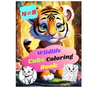 Wildlife cubs coloring book adorable baby animals to color and learn: Discover and color the cutest creatures of the wild