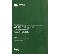 Wildlife Ecology and Conservation in Forest Habitats