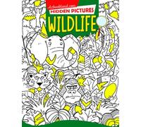 Wildlife Hidden Pictures: Explore the Beauty of Wildlife with Engaging Seek and Find Adventures | Activity Book for All Ages on Special Day