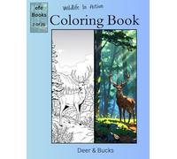 Wildlife in Action Coloring Book Series: Deer & Bucks