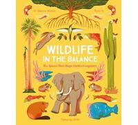 Wildlife in the Balance: The Species that Shape Earth’s Ecosystems