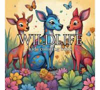 wildlife kids coloring book: 15 Cute and Adorable Animals to Color | Large Print, Fun, and Simple Designs for Kids, Toddlers, Boys, and Girls