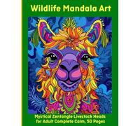 Wildlife Mandala Art: Mystical Zentangle Livestock Heads for Adult Complete Calm, 50 Pages