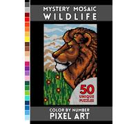 Wildlife Mystery Mosaics | Color by Number Activity Book: 50 Animal Pixel Art Puzzles for Adults Printed on Black Paper