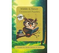 Wildlife & Nature: Wildlife & Nature: Crossword Puzzles with Easy to Read Print about Camping, Holidays, Wildlife and more | 6x9 inches, 120 pages | ... Gift for Vacations, Holidays and Relaxation
