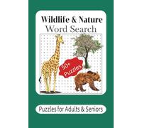 Wildlife & Nature Word Search: Wildlife & Nature Word Search | Relaxing Outdoor-Themed Brain Games | 6x9 inches, 110 pages | 50+ Puzzles | Gifts for Relaxation, Holidays, and Vacations