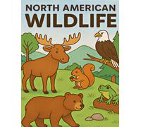 Wildlife of North America: A Coloring Adventure (Coloring Books Educational: Animals)