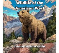 Wildlife of the American West: Coloring Book for Adults