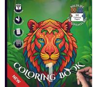 Wildlife on Adventures - Coloring Book 1 - Detailed Mandala Style: 50 Designs in 25 Fun Settings for Adults and Kids