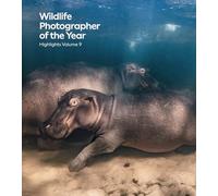 Wildlife Photographer of the Year: Highlights Volume 9 (Wildlife Photographer of the Year, 9)