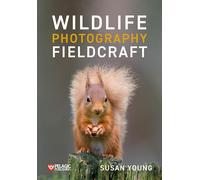 Wildlife Photography Fieldcraft: How to Find and Photograph Wild Animals