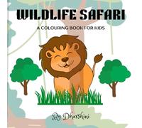 WILDLIFE SAFARI: A COLORING BOOK FOR KIDS