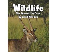Wildlife: The Animals I've Seen